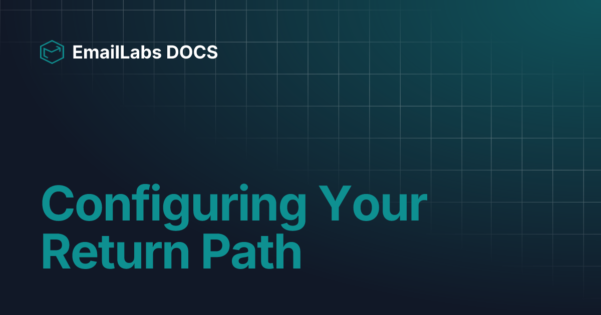 Configuring Your Return Path | EN | EmailLabs DOCS